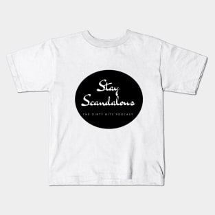 Stay Scandalous Kids T-Shirt